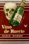 [Roderick Alleyn 05] • Vino De Muerte